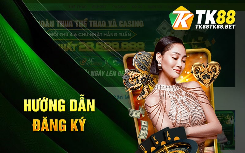 TK88 Slot - Giải Trí Cực Đã, Nhận Thưởng Cực Sốc 4 Hướng dẫn đăng ký TK88